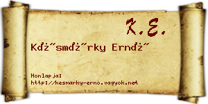 Késmárky Ernő névjegykártya